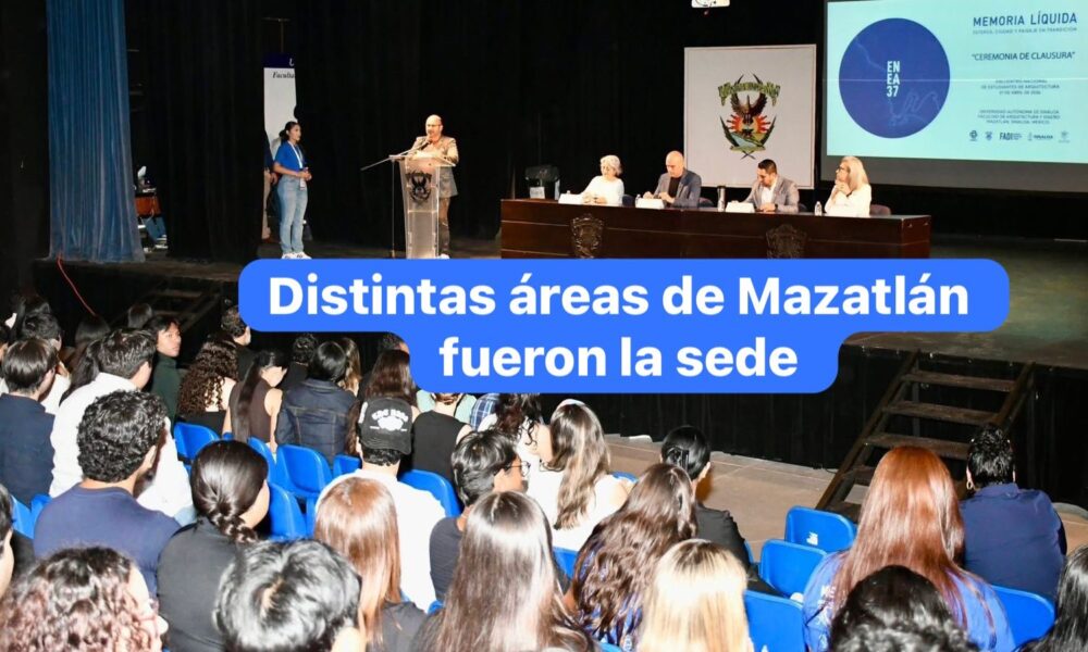 La UAS fue sede del encuentro Nacional de Estudiantes de Arquitectura ...